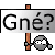 Gné ?